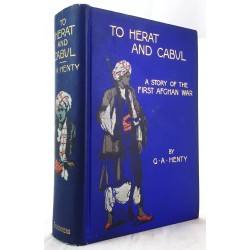 To Herat and Cabul, A Story of the First Afghan War